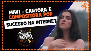 Mavi - Cantora e Compositora POP | Cortes Perdidos Na Gringa PDC