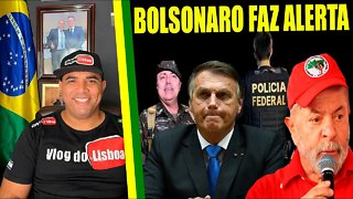 AGORA !! Bolsonaro faz forte Alerta A QUADRILHA de Lula quer Voltar ao Poder