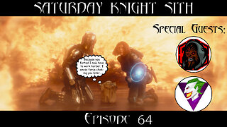 Saturday Knight Sith #64 Mando S3E8 Breakdown/Review w/Special Guests @wookiebebad @THEJOKERSVOICE