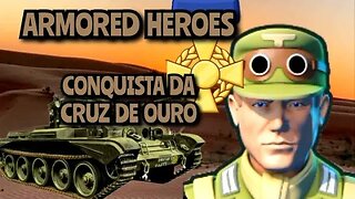 Armored Heroes: conquista da cruz de ouro