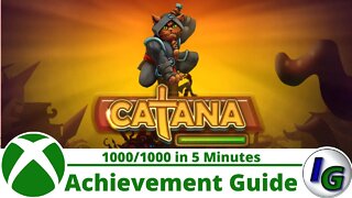 Catana (1000/1000 in 5 Minutes) Achievement Guide on Xbox