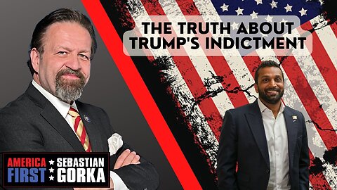 The truth about Trump's indictment. Kash Patel with Sebastian Gorka One on One