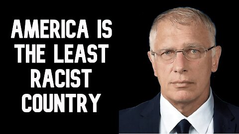 America is The Least Racist Country