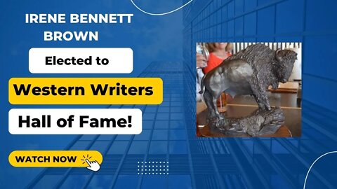 Irene Bennett Brown: 2022 Western Writers Hall of Fame