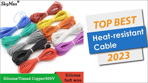 Top BEST Heat-resistant cable of (2023)