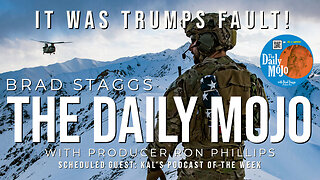 LIVE: It Was Trump’s Fault! - The Daily Mojo