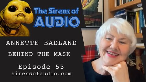 ANNETTE BADLAND - Behind The Mask // Doctor Who : The Sirens of Audio Episode 53