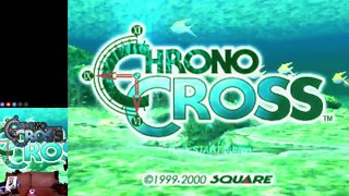 Let's Play - Chrono Cross Part 11 | Originally Streamed Live on 8/11/21