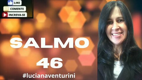 Salmo 46 Deus protege a cidade #lucianaventurini #salmo