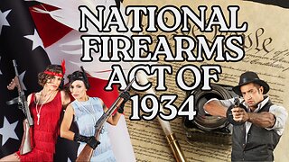 What was the National firearms act of 1934?