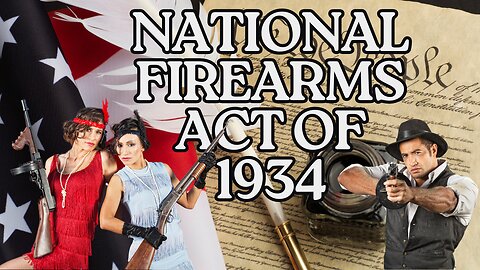 What was the National firearms act of 1934?