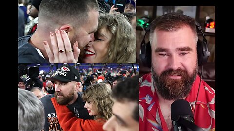 Jason kelce reacts in podcast over Taylor Swift and Travis kelce kissing in Chief Games.