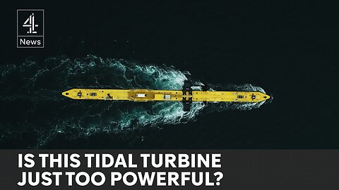 The world's most powerful tidal turbine - but can our grid handle it?