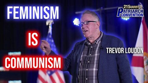 Feminism IS Communism | Trevor Loudon | Full Speech