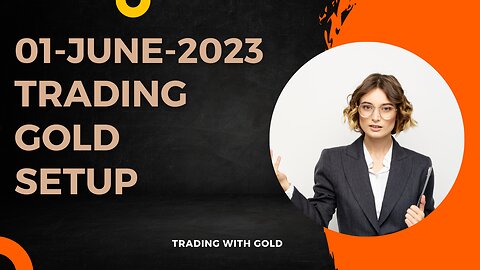 XAUUSD TRADING SETUP 01-June-2023