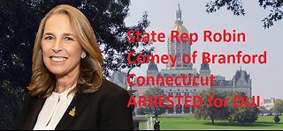 Hartford Police body cam footage of the arrest of State Rep Robin Comey of Branford Connecticut