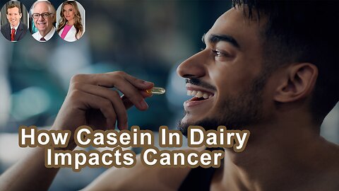 How Casein In Dairy Products Impacts Cancer