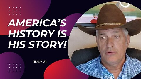 America's History is His Story! (July 21)