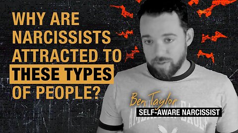 Why Are Narcissists Attracted to These Types of People?