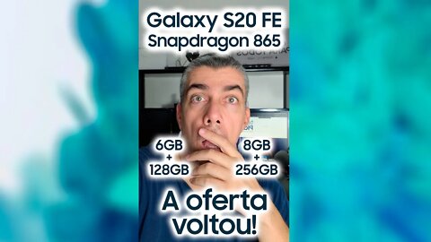 Galaxy S20 FE com Snapdragon 865 versão com 128GB e também 256GB em oferta #SHORTS #DESCONTO #S20FE