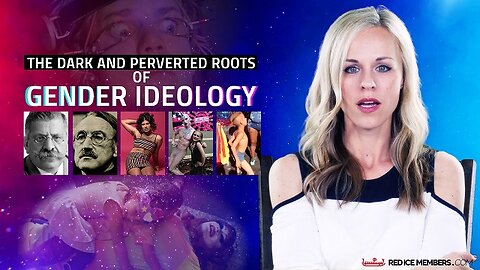 The Dark And Perverted Roots Of Gender Ideology by Red Ice TV