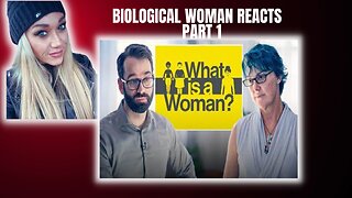 Woman's Reaction to Matt Walsh 'What Is A Woman" Part 1