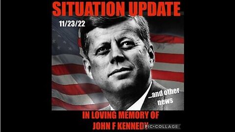 SITUATION UPDATE: IN LOVING MEMORY OF JOHN F. KENNEDY! JFK ASSASSINATION! BORDER INVASION! JAN 6 POW