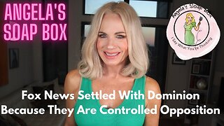 Fox News Settled With Dominion Because They Are Controlled Opposition