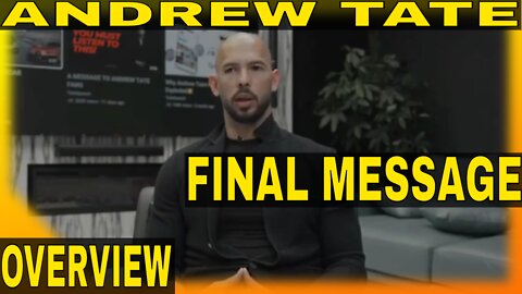 Andrew Tate : FINAL Message (OVERVIEW)