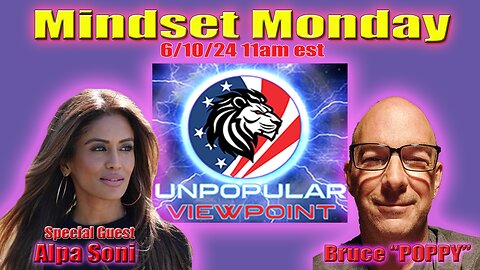 Mindset Monday with Special Guest Alps Soni