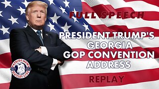 FULL SPEECH REPLAY: President Trump's Georgia GOP Address | 06-10-2023