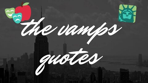 the vamps quotes