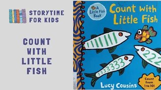 @Storytime for Kids! Count With Little Fish by Lucy Cousins