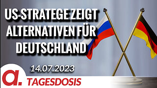 Top-US-Stratege zeigt Alternativen für Deutschland auf | Von Rainer Rupp