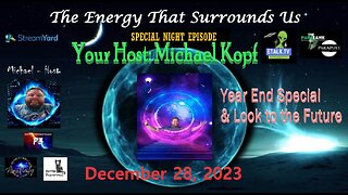 The Energy That Surrounds Us: Episode Fifty-Five End of Year special