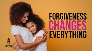 Forgiveness Changes Everything | Moment of Hope | Pastor Jeff Orluck
