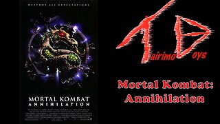 Tairimo Boys: Retro Boys Reviews - Mortal Kombat: Annihilation