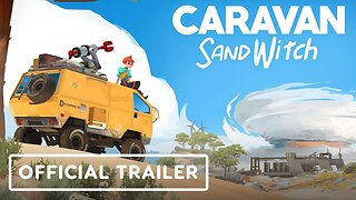 Caravan SandWitch - Official Demo Trailer | Wholesome Direct 2024