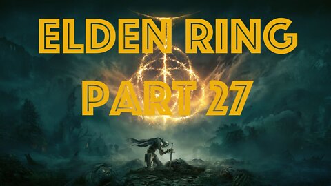 Elden Ring Part 27 - Ancient Hero of Zamor, Glintstone Dragon Adula 1/2, Meeting Ranni again, Siofra