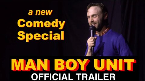 Man Boy Unit | New Comedy Special (Trailer)
