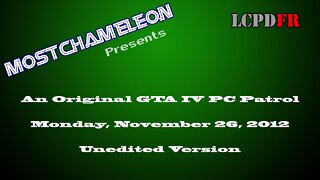 GTA IV PC Patrol - 11/26/2012 (Unedited Version)