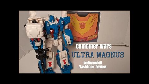 *Rodimusbill Flashback" Combiner Wars Leader Class ULTRA MAGNUS & Minimus Animus Review