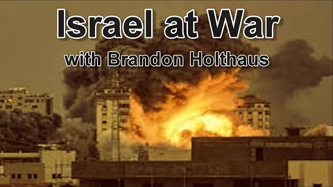 Israel at War — Brandon Holthaus