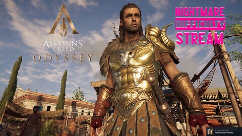 Assassin's Creed Odyssey - Nightmare Difficulty Stream