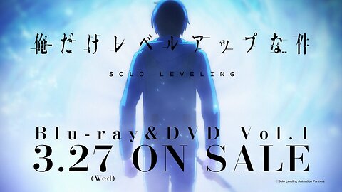 Solo Leveling Anime Blu-Ray & DVD Volume 1 Japanese TV Commercial (Version 01 & 02) HD