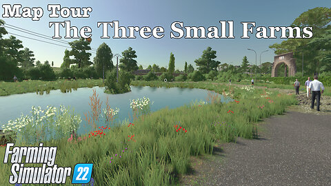 Map Tour | The Three Small Farms | Farming Simulator 22