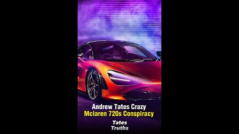 Andrew Tate's Crazy Mclaren 720S Conspiracy Theory