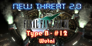 Final Fantasy VII - New Threat 2.0 Type B #12 - Yuffie's Antics at Wutai