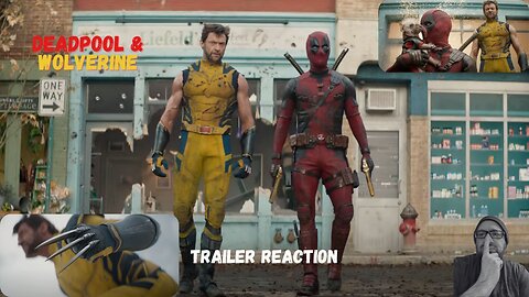 Deadpool & Wolverine - Trailer Reaction