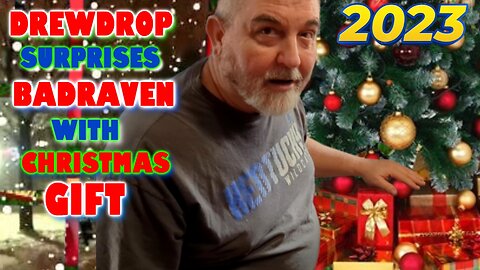 Drewdrop Surprises Badraven With Christmas Gift 2023